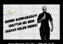 Soner Sarıkabadayı - Unuttun Mu Beni (Hakan Keleş Remix)