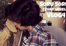 SORU - CEVAP - #VLOG4