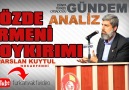 Sözde Ermeni Soykırımı  Alparslan Kuytul Hocaefendi