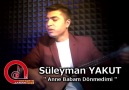 Süleyman YAKUT Anne Babam Dönmedimi 2015 ( Ozan KIYAK ile Zama...