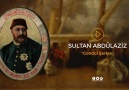 Sultan Abdülaziz - Gondol Şarkısı