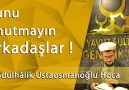 Şunu unutmayın arkadaşlar !