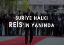Suriye Halkı Reis Recep Tayyip Erdoğan'ın yanında!