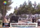 Suriyeli Mülteciler Kampa Türkmenleri istemedileir..isyan çıka...