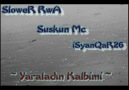 SUSKUN mc slower RWA isyanQar26 yaraladın kalbimi /fena/