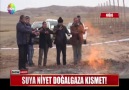 SUYA NİYET DOĞALGAZA KISMET!