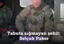 Tabuta sığmayan şehit...