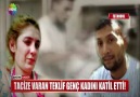 TACİZE VARAN TEKLİF GENÇ KADINI KATİL ETTİ!