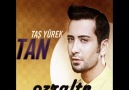 Tan - Ah Bu Şarkıların Gözü Kör Olsun -2010-