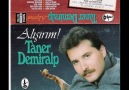 TANER DEMİRALP - ÖDÜM KOPUYOR