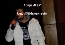 Tanju ALEV - Umut Yüklemekteyim (YENİ PARÇA)