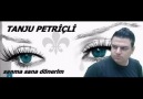 TANJU PETRİÇLİ 2013( SANNA SANA DÖNERİM )