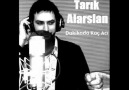 Tarık Alarslan - Dakikada Kaç Acı