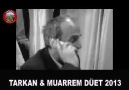 TARKAN Vs MUARREM DÜET 2013