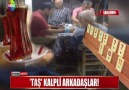 TAŞ KALPLİ ARKADAŞLAR!