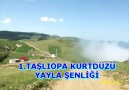 TAŞLIOBA KURTDÜZÜ YAYLA ŞENLİĞİ