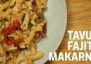 Tavuklu Fajita Makarna Tarifi