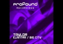 Taylor - Big City (Original Mix) [Profound Recordings]