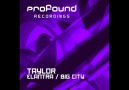 Taylor - Big City (Original Mix) [Profound Recordings]