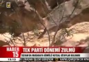 Tek parti dönemi zulmü