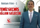 TEMİZ GEÇMİŞ SAĞLAM GELECEK - Yeniden Refah Partisi