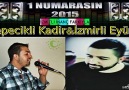 TEPECİKLİ KADİR&İZMİRLİ EYÜP 2015 1 NUMARASIN İZMİTLİ İNANÇ FARKIYLA