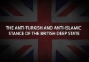 The anti-Turkish and anti-Islamic stance of the British deep state