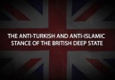 The anti-Turkish and anti-Islamic stance of the British deep state