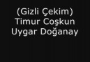 Timur Coşkun - Uygar Doğanay Körolasıca (GİZLİ KAYIT)