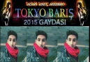 TOKYO BARIŞ 2015 GAYDASI İZMİTLİ İNANÇ FARKIYLA