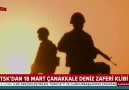TSK&18 Mart Çanakkale Deniz Zaferi klibi