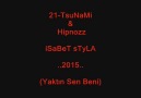 21-TsuNaMi & Hipnozz  2015 (Yaktın Sen Ben)