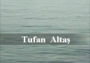 Tufan Altaş/Yerden Yere Vurdun Kader