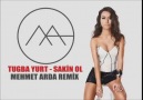 Tuğba Yurt - Sakin Ol ( Mehmet Arda Remix )