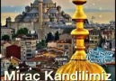 Tüm İslam Aleminin Miraç Kandili Mübarek Olsun