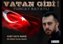 Tuncay Bayatlı - Kurt Kaya Marşı (2015)