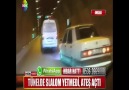 TÜNELDE SLALOM YETMEDİ ATEŞ AÇTI