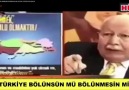 TÜRKİYE BÖLÜNSÜN MÜ BÖLÜNMESİN Mİ