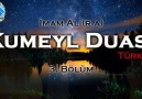 Türkiyede İlk Kumeyl Duası Türkçe 3. Bölümİmam Alinin Muhteşem Duası