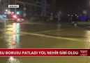 Türkiye Gazetesi - SU BORUSU PATLADI YOL NEHİR GİBİ OLDU Facebook