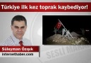 Türkiye ilk kez toprak kaybediyor! - cevap