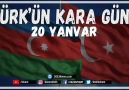 Türk&Kara Günü - 20 Yanvar - Acın Acımızdır Can Azerbaycan