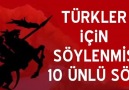 Türkler Hakkında Söylenmiş 10 Ünlü Söz