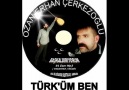 TÜRK'ÜM BEN- OZAN ERHAN