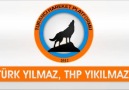 TÜRK Yılmaz, THP Yıkılmaz!