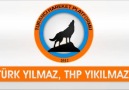 TÜRK Yılmaz, THP Yıkılmaz!