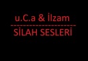 u.C.a & İlzam - Silah Sesleri