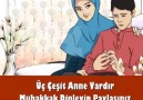 Üç çeşit anne vardır... Çok Güzel Muhakkak Dinleyip Paylaşınız..