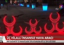 ÜÇ HİLALLİ İNSANSIZ HAVA ARACI