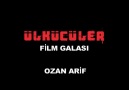 ÜLKÜCÜLER GALA FİNAL - OZAN ARİF